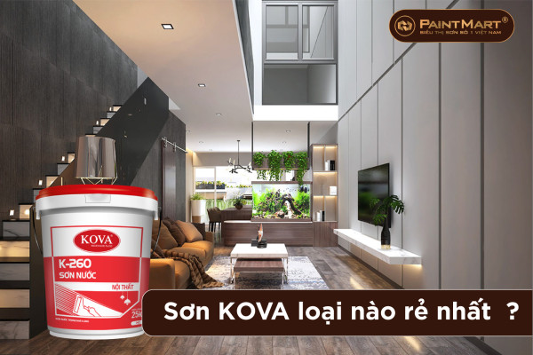 Sơn Kova loại nào giá rẻ nhất?