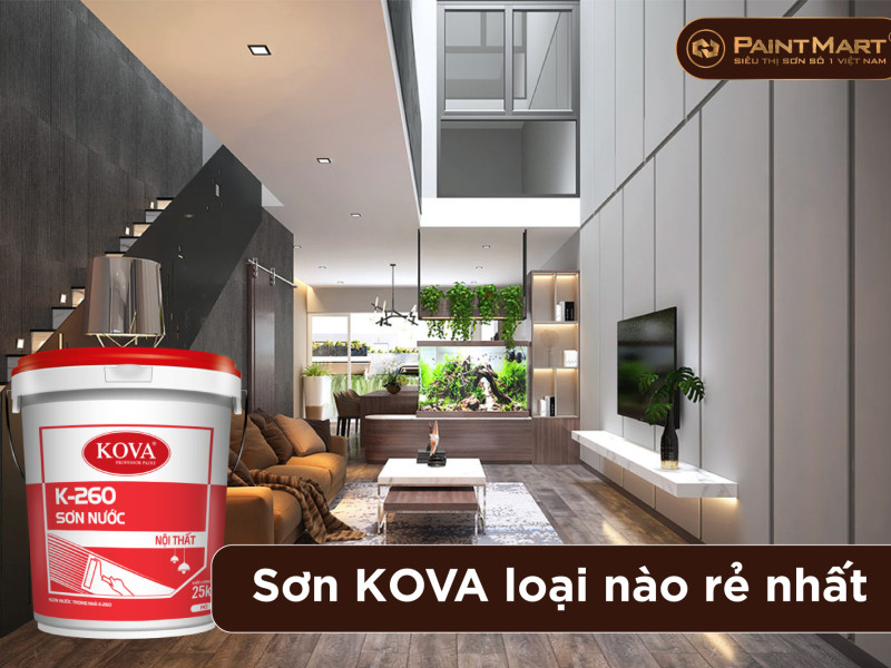 Sơn Kova loại nào giá rẻ nhất?