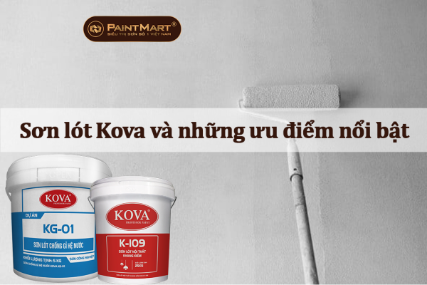 Sơn lót Kova và những ưu điểm nổi bật 