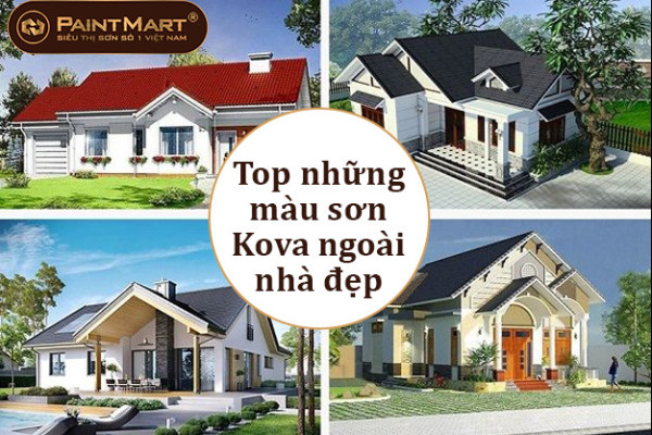 Top những màu sơn kova ngoài nhà đẹp